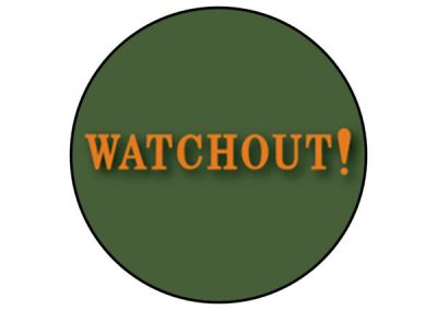 WATCHOUT
